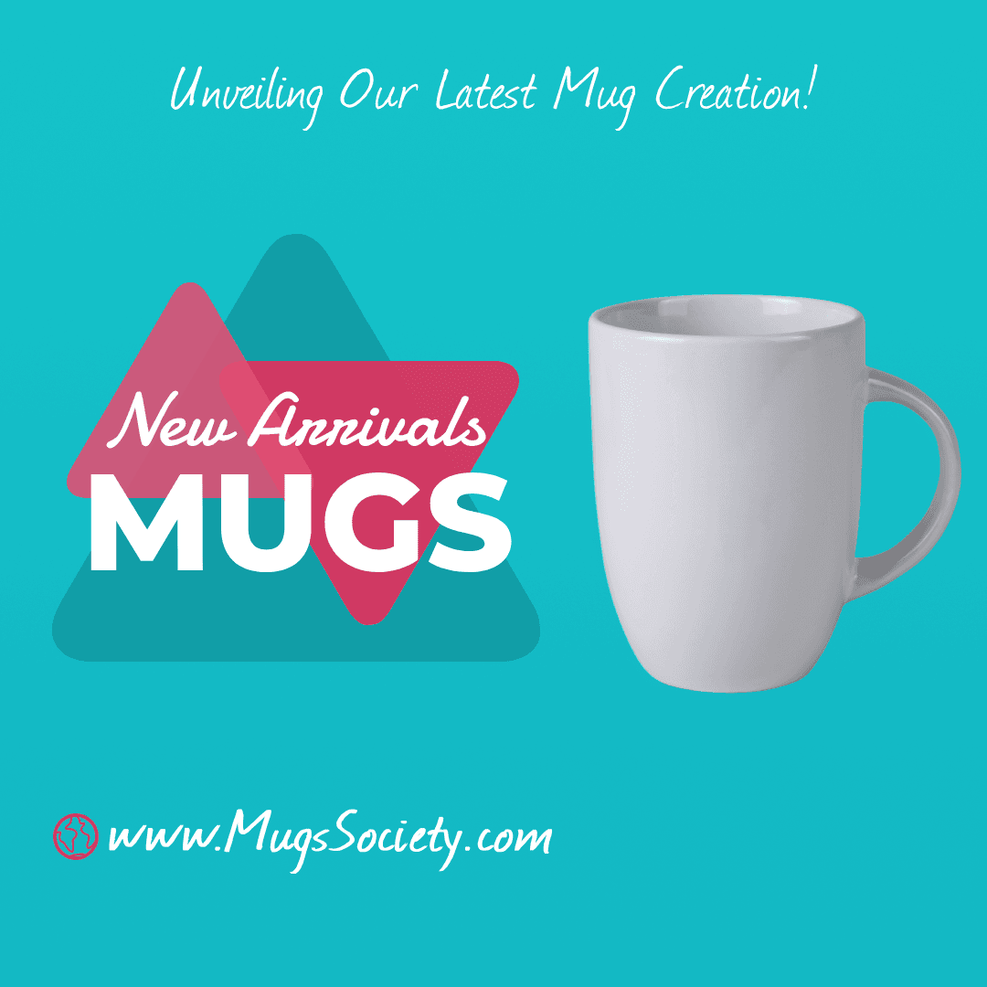 Mugs Society Latest Mugs