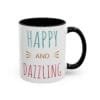 Happy and Dazzling - Coffee and Tea Mug