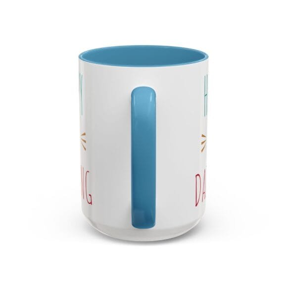 Happy and Dazzling - Coffee and Tea Mug - Image 20