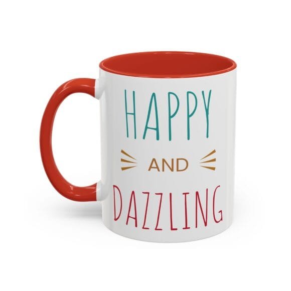 Happy and Dazzling - Coffee and Tea Mug - Image 27