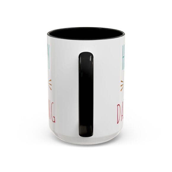 Happy and Dazzling - Coffee and Tea Mug - Image 32