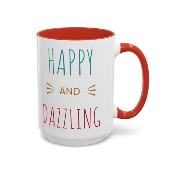 Happy and Dazzling - Coffee and Tea Mug - Image 38